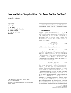 Noncollision Singularities: Do Four Bodies Suffice? Joseph L. Gerver CONTENTS