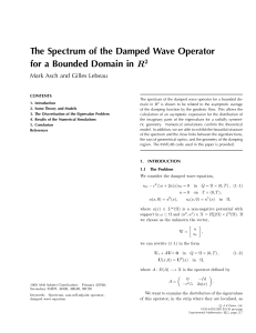 The Spectrum of the Damped Wave Operator R 2