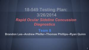 18-549 Testing Plan: 3/26/2014 Rapid Ocular Sideline Concussion Diagnostics