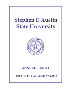Stephen F. Austin State University ANNUAL BUDGET FOR THE FISCAL YEAR 2014-2015