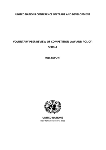   VOLUNTARY PEER REVIEW OF COMPETITION LAW AND POLICY:  SERBIA  UNITED NATIONS CONFERENCE ON TRADE AND DEVELOPMENT 