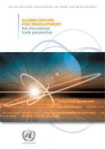 GLOBALIZATION FOR DEVELOPMENT: the international trade perspective