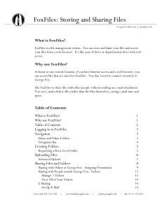 FoxFiles: Storing and Sharing Files What is FoxFiles?