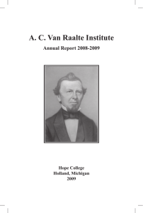 A. C. Van Raalte Institute Annual Report 2006-2007 Annual Report 2008-2009