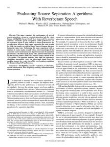 Evaluating Source Separation Algorithms With Reverberant Speech , Member, IEEE