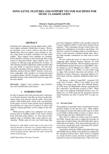 SONG-LEVEL FEATURES AND SUPPORT VECTOR MACHINES FOR MUSIC CLASSIFICATION ABSTRACT