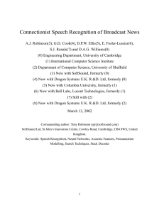 Connectionist Speech Recognition of Broadcast News