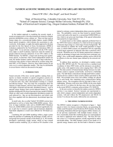 TANDEM ACOUSTIC MODELING IN LARGE-VOCABULARY RECOGNITION Daniel P.W. Ellis , Rita Singh