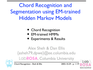 • Chord Recognition and Segmentation using EM-trained Hidden Markov Models