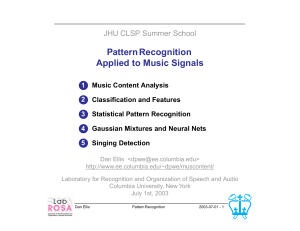 Pattern Recognition Applied to Music Signals JHU CLSP Summer School