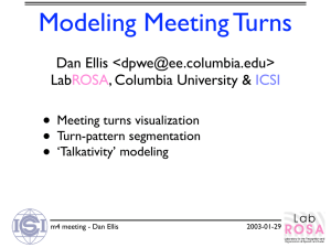 Modeling Meeting Turns • Dan Ellis &lt;&gt; Lab