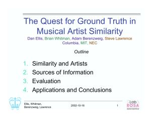 The Quest for Ground Truth in Musical Artist Similarity 1. 2.