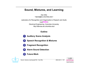 Sound, Mixtures, and Learning ROSA )