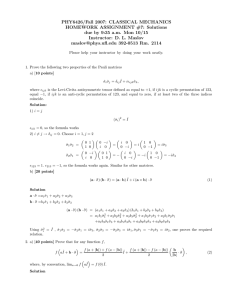 PHY6426/Fall 2007: CLASSICAL MECHANICS HOMEWORK ASSIGNMENT #7: Solutions Instructor: D. L. Maslov