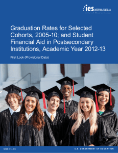 Graduation Rates for Selected Cohorts, 2005-10; and Student Financial Aid in Postsecondary