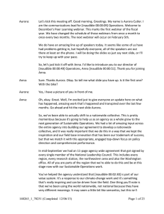 Aurora: Let's kick this meeting off. Good morning. Greetings. My name... am the communications lead for [inaudible 00:00:09] Operations. Welcome to