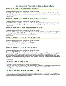 Cardiovascular Technology Course Descriptions CVT 2102: PHYSICAL PRINCIPLES OF MEDICINE