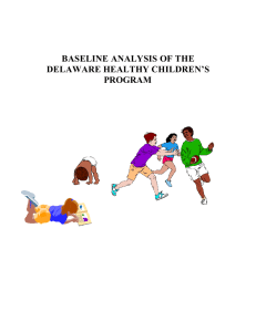 BASELINE ANALYSIS OF THE DELAWARE HEALTHY CHILDREN’S PROGRAM