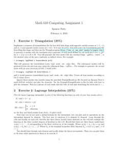 Math 610 Computing Assignment 1 1 Exercise 1: Triangulation (25%) Spencer Patty