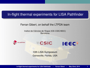 In-flight thermal experiments for LISA Pathfinder 10th LISA Symposium Gainesville, Florida, USA