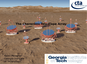 The Cherenkov Telescope Array Kevin Meagher Georgia Institute of Technology