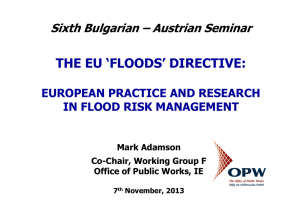 THE EU ‘FLOODS’ DIRECTIVE: Sixth Bulgarian – Austrian Seminar