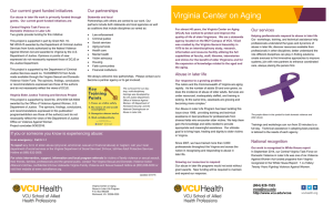 Virginia Center on Aging Our current grant funded initiatives Our partnerships