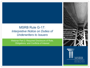 MSRB Rule G-17:  Interpretive Notice on Duties of Underwriters to Issuers
