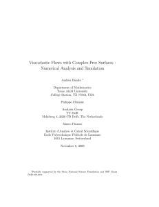 Viscoelastic Flows with Complex Free Surfaces : Numerical Analysis and Simulation