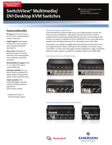 SwitchView Multimedia/ DVI Desktop KVM Switches Features/Benefits