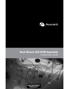 Rack Mount LCD KVM Assembly Installer/User Guide DISCONTINUED PRODUCT