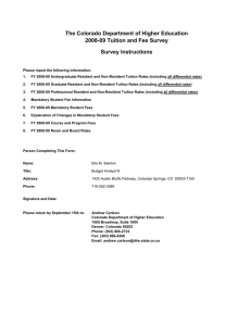 The Colorado Department of Higher Education 2008-09 Tuition and Fee Survey
