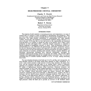 Chapter 9 HIGH-PRESSURE CRYSTAL CHEMISTRY Charles T. Prewitt