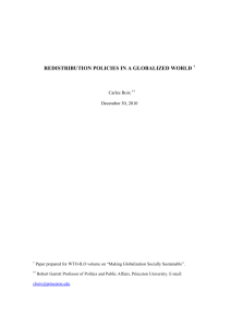REDISTRIBUTION POLICIES IN A GLOBALIZED WORLD Carles Boix December 30, 2010