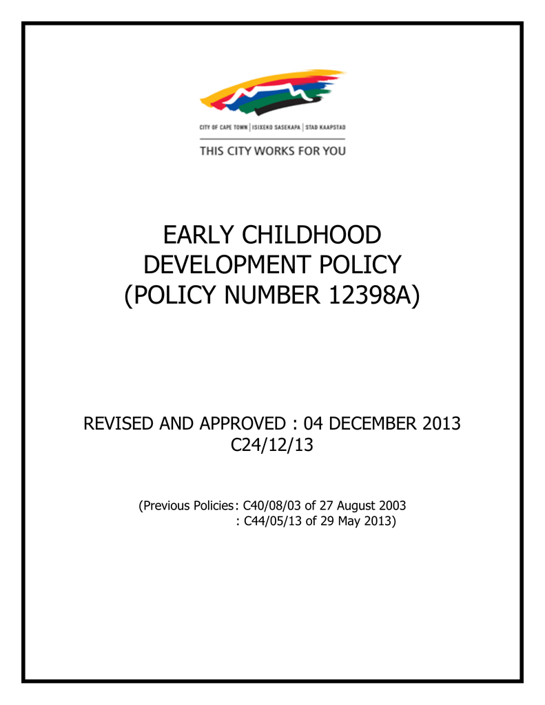 EARLY CHILDHOOD DEVELOPMENT POLICY POLICY NUMBER 12398A 