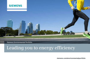 Leading you to energy efficiency Siemens Environmental Portfolio siemens.com/environmentalportfolio