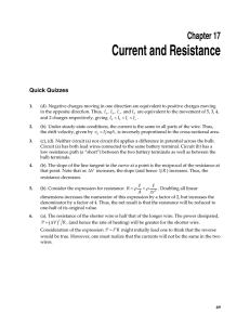 Current and Resistance  Chapter 17 Quick Quizzes
