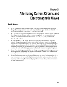 Alternating Current Circuits and Electromagnetic Waves Chapter 21 Quick Quizzes