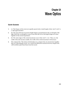 Wave Optics  Chapter 24 Quick Quizzes