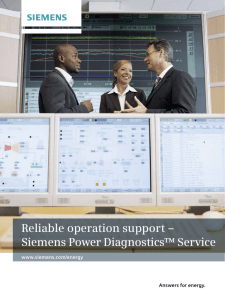 Reliable operation support – Siemens Power Diagnostics™ Service Answers for energy. www.siemens.com/energy