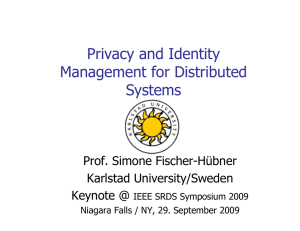 Privacy and Identity Management for Distributed Systems Prof. Simone Fischer-Hübner