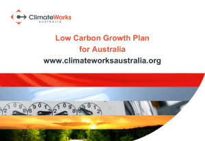 Low Carbon Growth Plan for Australia www.climateworksaustralia.org