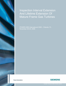Inspection Interval Extension And Lifetime Extension Of Mature Frame Gas Turbines