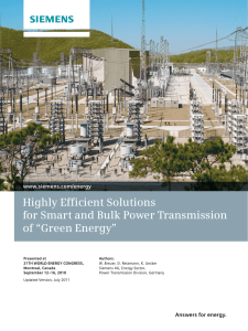 Highly Efficient Solutions for Smart and Bulk Power Transmission of “Green Energy” www.siemens.com/energy