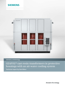 GEAFOL® cast-resin transformers in protective housings with an air-water cooling system siemens.com/energy