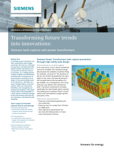 Transforming future trends into innovations: Siemens tank rupture-safe power transformers siemens.com/energy/transformers