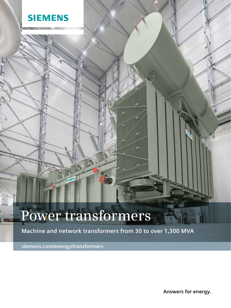 Power transformers Answers for energy. siemens.com/energy/transformers