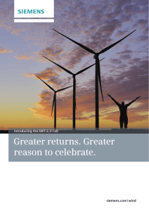 Greater returns. Greater reason to celebrate. siemens.com / wind Introducing the SWT-2.3-120