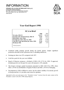 INFORMATION Year-End Report 1998 SCA in Brief