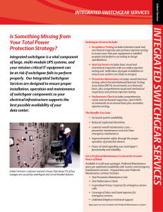 INTEGRATED SWITCHGEAR SERVICES Is Something Missing from Your Total Power Protection Strategy?